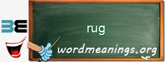 WordMeaning blackboard for rug